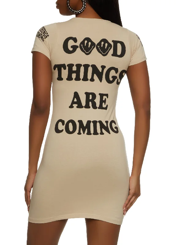 Good Things Are Coming Graphic T Shirt Dress